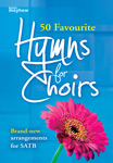 50 Favourite Hymns for Choirs